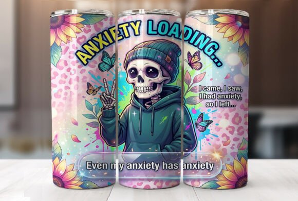 Funny Anxiety Tumbler Wrap Graphics