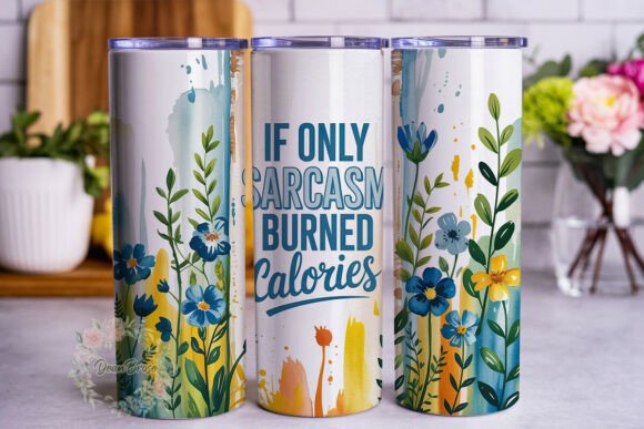 Sarcasm Calories 20oz Tumbler Wrap